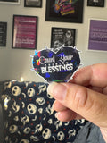 Count Your F***ing Blessings Holographic Vinyl Sticker