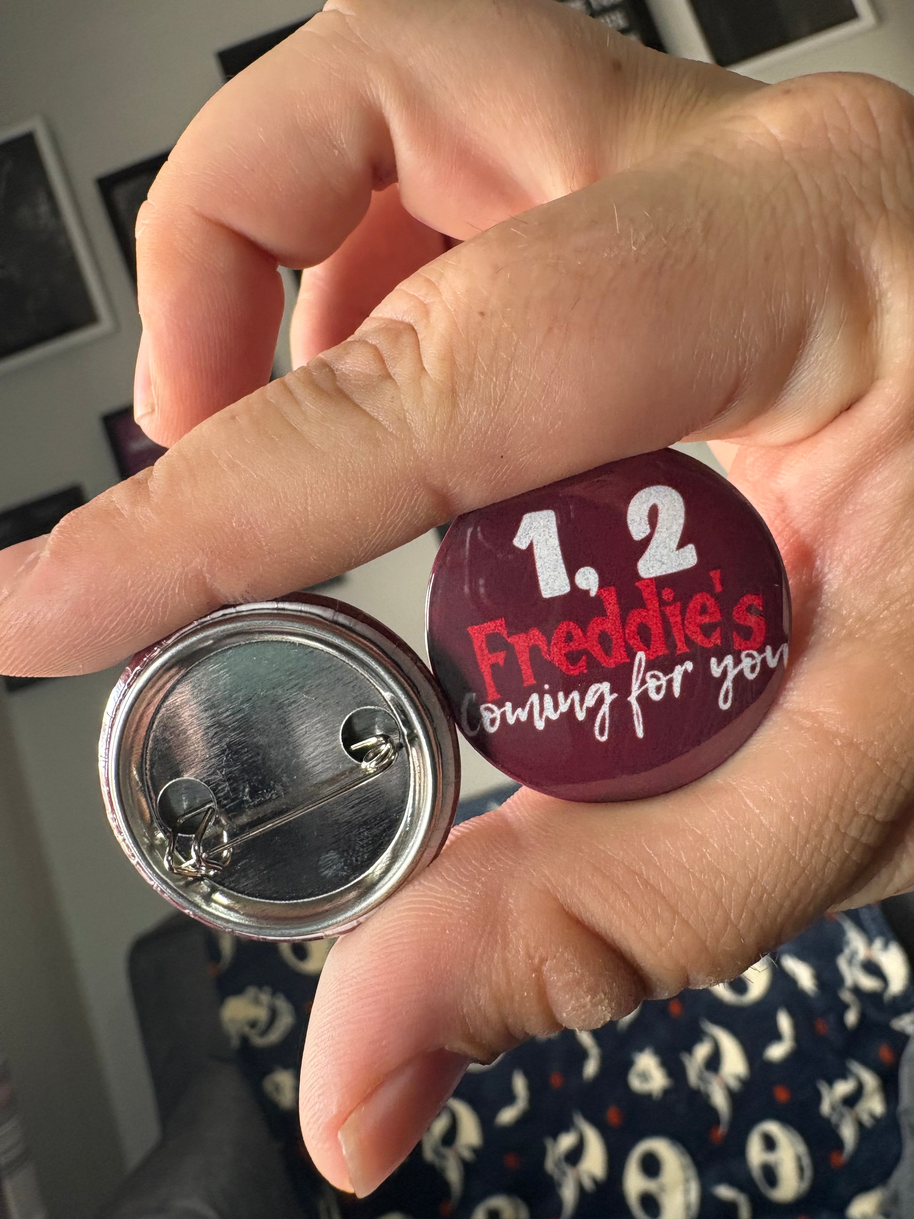 1, 2 Freddie's coming for you Pin Badge