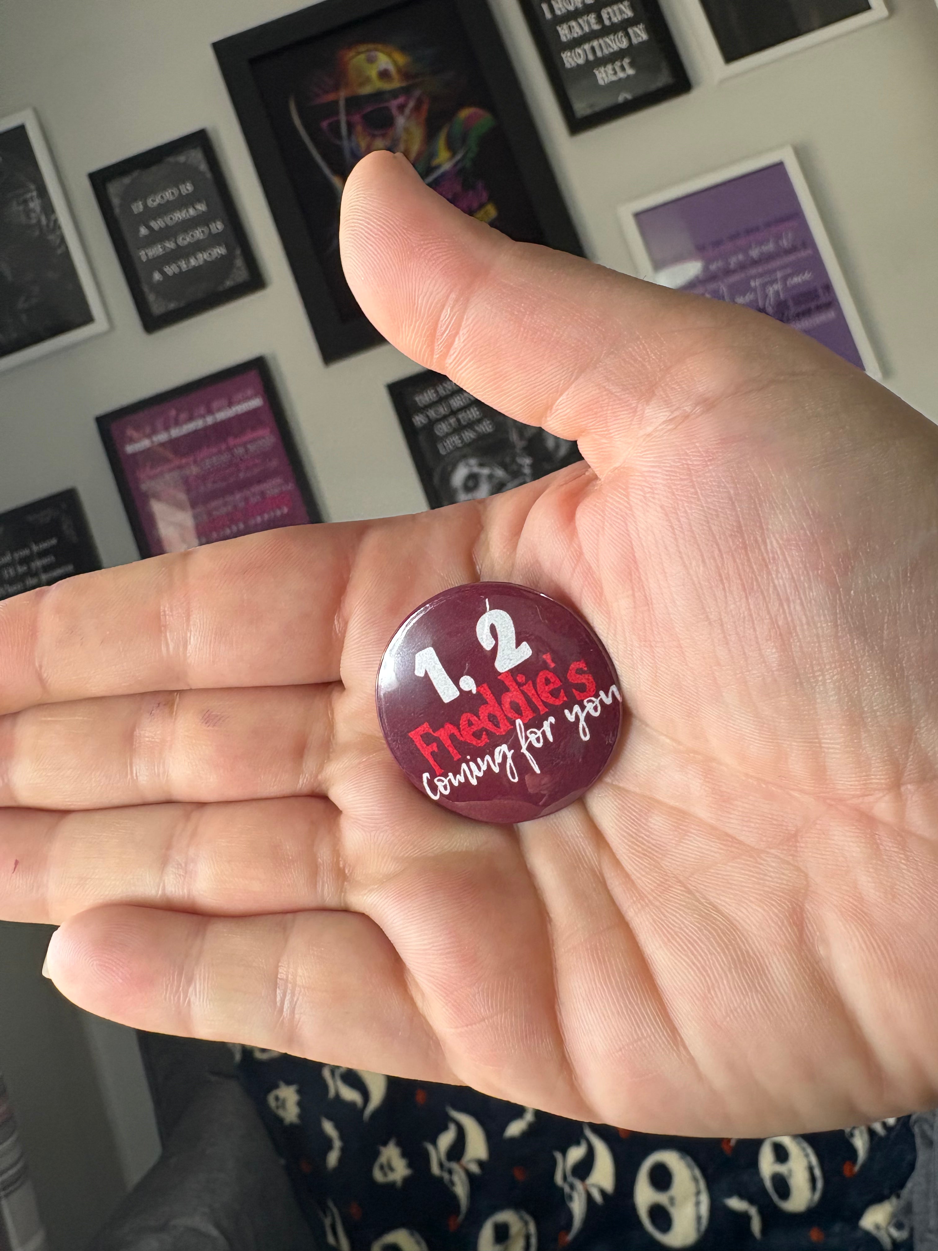 1, 2 Freddie's coming for you Pin Badge