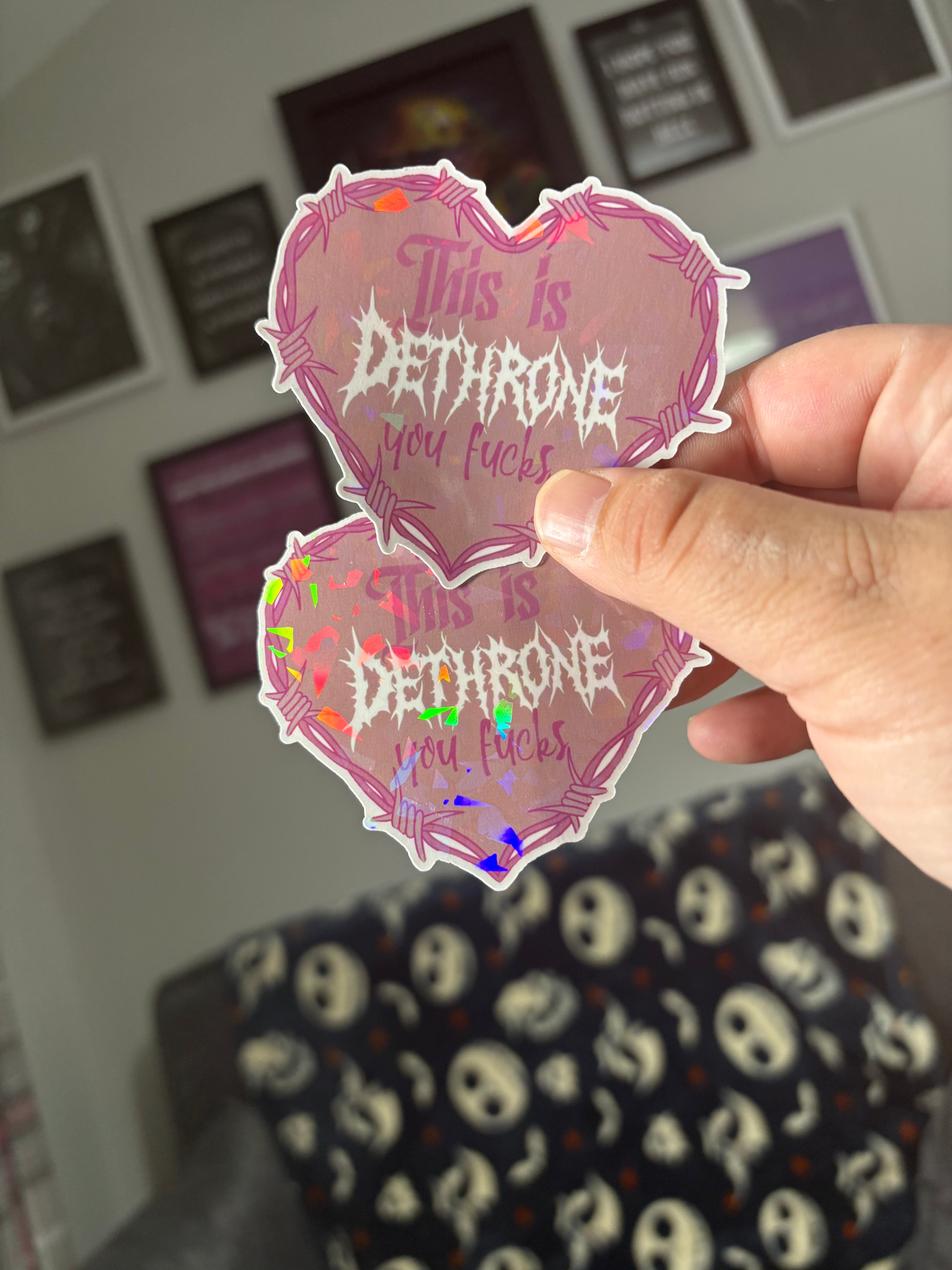 This is Dethrone you F***s Vinyl Sticker