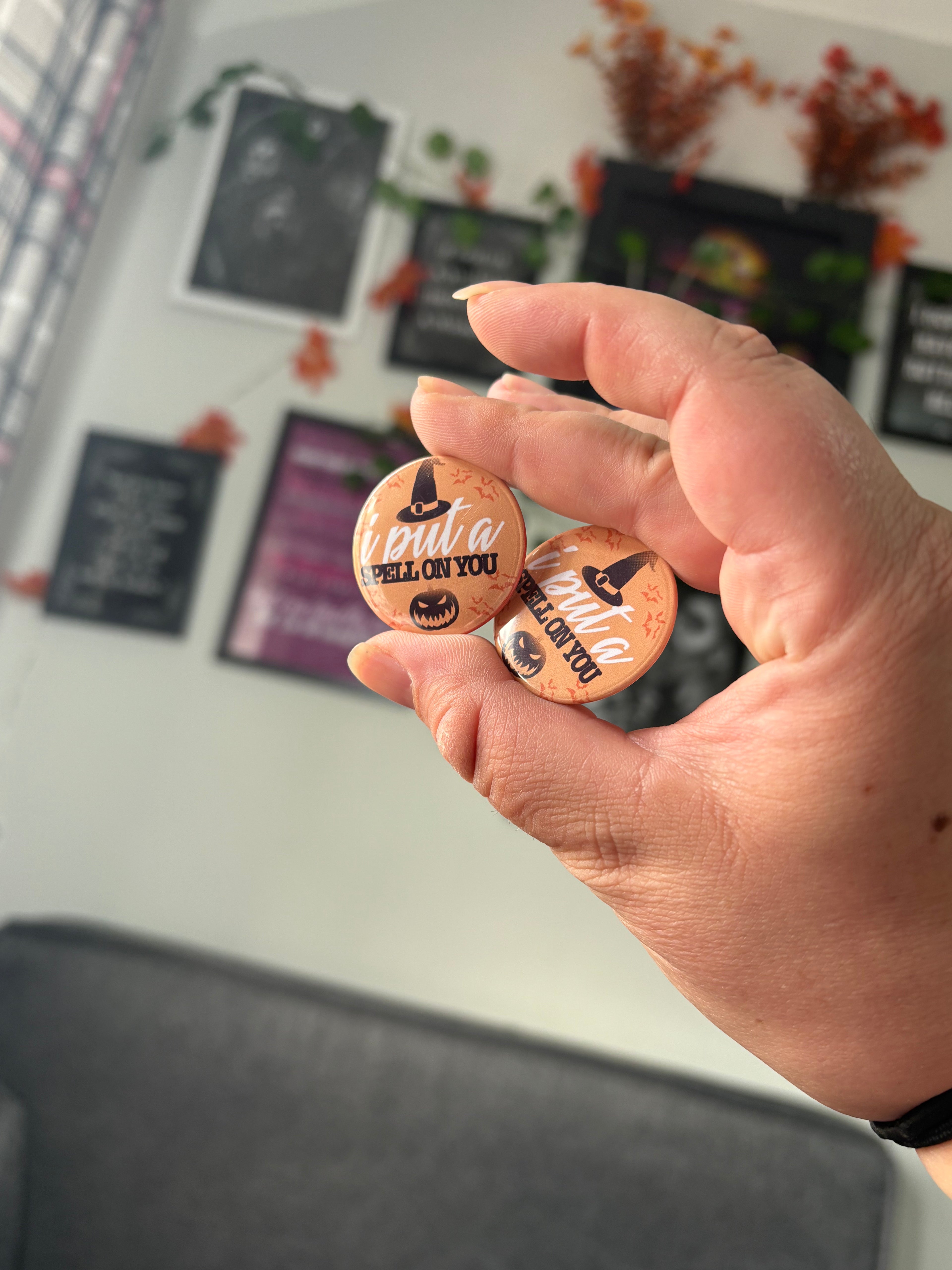 I Put a Spell on You Pin Badge